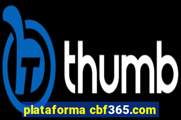 plataforma cbf365.com